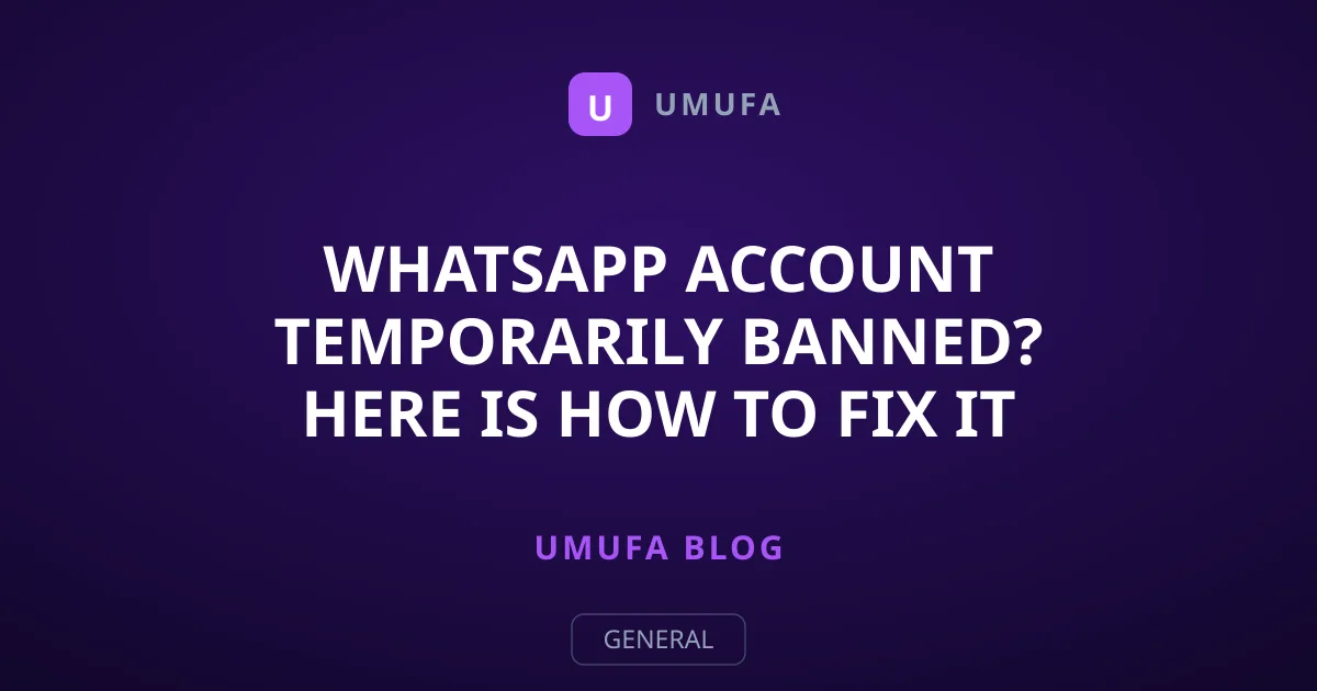 WhatsApp Account Temporarily Banned? Here Is How to Fix It